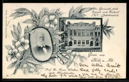 Lithographie Köln a. Rh., Gürzenich städt. Concert- und Festsaal, Prof. Dr. Franz Wüllner