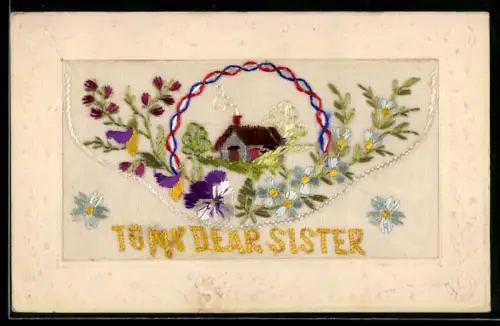 Seidenstick-AK Haus mit Blütenzweigen, To my dear Sister