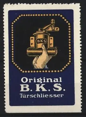 Reklamemarke B.K.S. Türschliesser, Hand mit Türschliesser