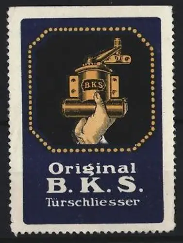 Reklamemarke B.K.S. Türschliesser, Hand mit Türschliesser