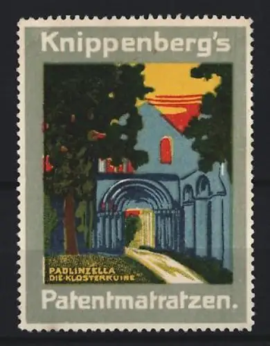 Reklamemarke Padlitzella, Knippenberg`s Patentmatratzen, Klosterruine