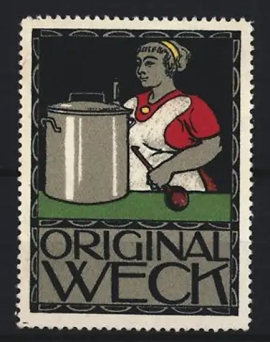 Reklamemarke Weck, Frischhaltung und Einmachgläser, Frau mit Kochtopf