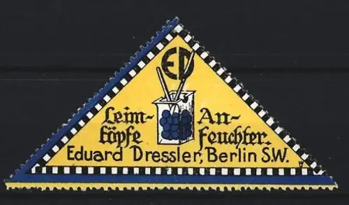 Reklamemarke Berlin, Eduard Dressler, Leimtöpfe-Anfeuchter, Pinsel im Topf