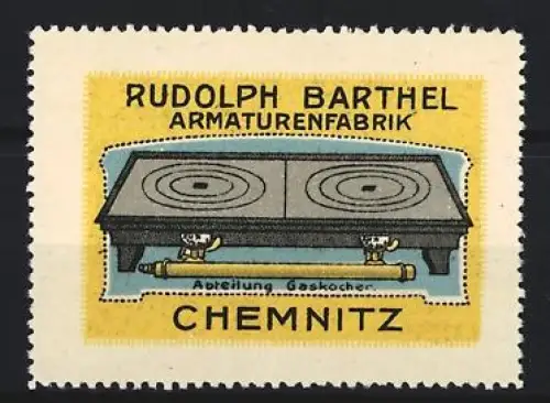 Reklamemarke Chemnitz, Rudolph Barthel, Armaturenfabrik, Gaskocher-Abteilung