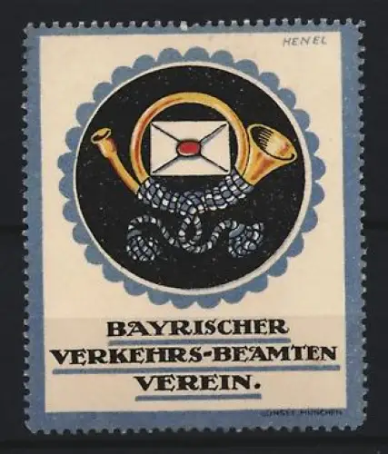 Reklamemarke Henel, München, Bayrischer Verkehrs-Beamten Verein, Posthorn und Brief