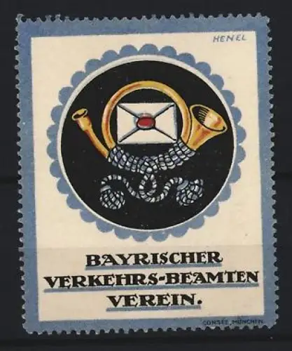 Reklamemarke Henel, Bayern, Bayrischer Verkehrs-Beamten Verein, Posthorn und Briefsymbol