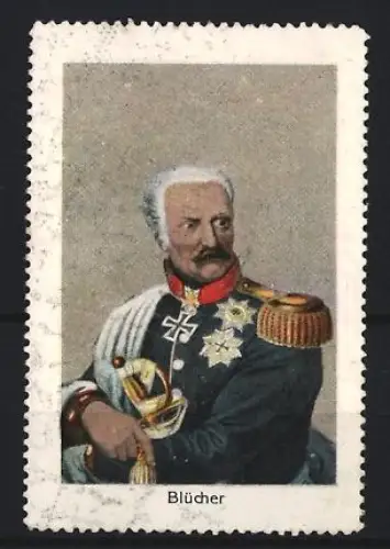 Reklamemarke Gebhard Leberecht von Blücher, Porträt in Uniform