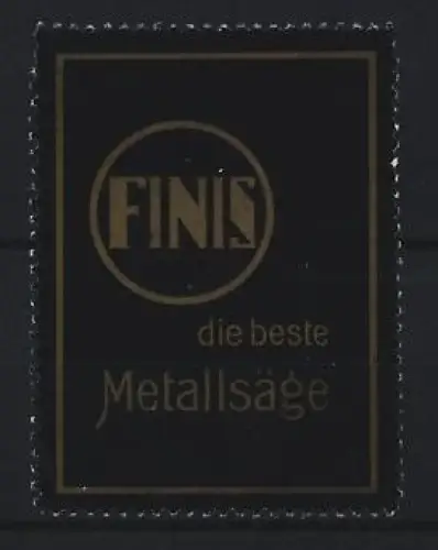 Reklamemarke Finis, Die beste Metallsäge