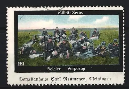 Reklamemarke Meiningen, Porzellanhaus Carl Neumeyer, Belgische Soldaten auf Vorposten