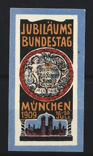 Reklamemarke München, Jubiläums Bundestag 1909, Dt. Radfahrerbund, Ortsansicht und Wappen