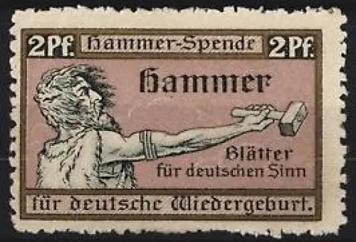 Reklamemarke Hammer-Spende, Blätter für deutschen Sinn, Mann mit Hammer