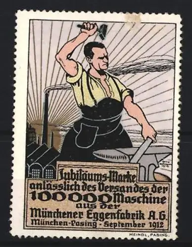 Reklamemarke München-Pasing, Versand 100.000. Maschine der Münchener Eggenfabrik, Schmied mit Hammer, 1912