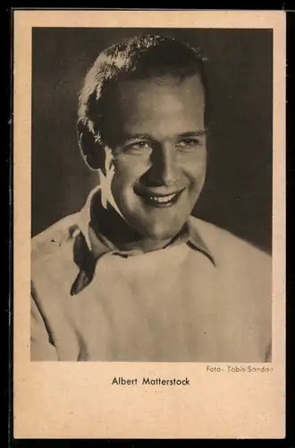 AK Schauspieler Albert Matterstock mit freundlichem Lächeln