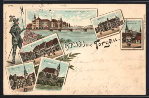 Lithographie Torgau, Hauptwache mit Schlossportal, Markt, Ritter mit Wappen, Ortsansicht mit Elsterbrücke