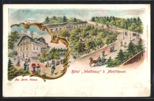 Lithographie Mehlteuer, Hotel Waldhaus, Inh.: Berth. Wetzel