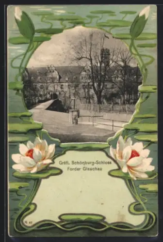 Grusskarten-AK Glauchau, Gräfliches Schönburg-Schloss im Seerosen-Rahmen