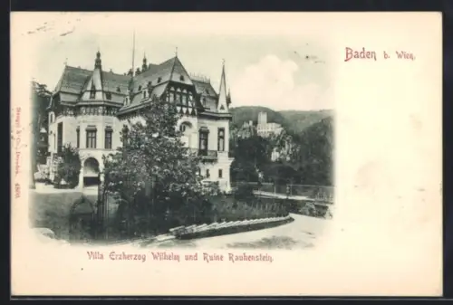 AK Baden b. Wien, Villa Erzherzog Wilhelm und Ruine Rauhenstein
