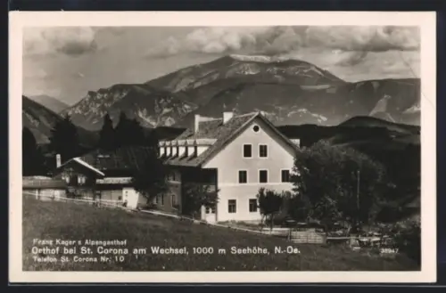 AK St. Corona am Wechsel, Alpengsthof Orthof von Franz Kager