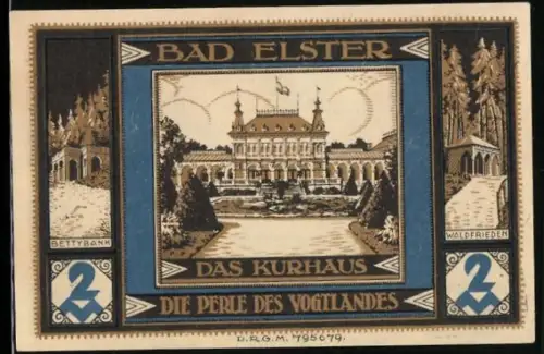 Notgeld Bad Elster, 2 Mark, Kurhaus mit Landschaft, Pavillon Waldfrieden, Bettybank
