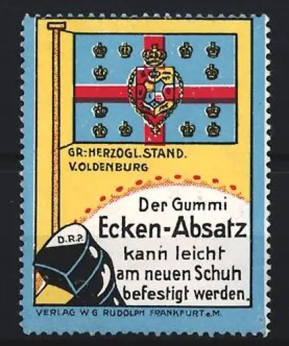 Reklamemarke Der Gummi Ecken-Absatz, Grossherzogliche Standarte von Oldenburg, Wappen mit Krone