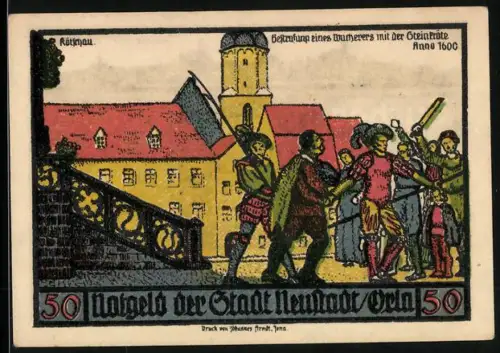Notgeld Neustadt a. d. Orla, 50 Pf, Bestrafung eines Mörders und Zunftzeichen der Tucher und Gerber