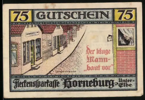 Notgeld Horneburg /Unter-Elbe 1921, 75 Pfennig, Ortsansicht und Wappen mit Text Der kluge Mann baut vor