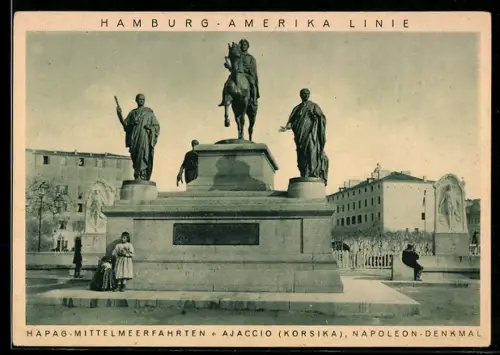 AK Ajaccio /Korsika, Napoleon-Denkmal, HAPAG-Mittelmeerfahrten