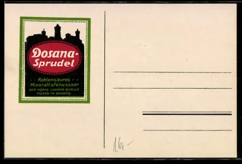 AK Reklame für Dosana-Sprudel der König Ludwig-Quelle