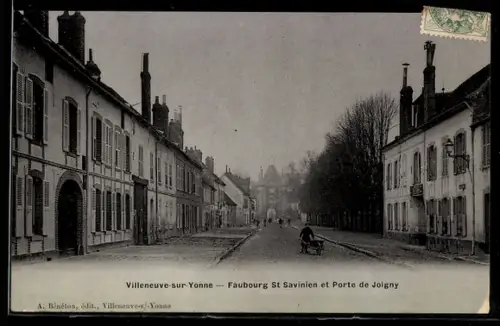 AK Villeneuve-sur-Yonne, Faubourg St-Savinien et Porte de Joigny