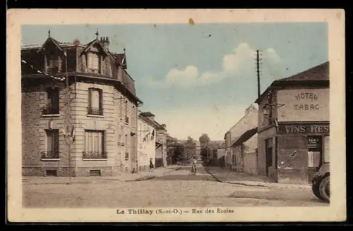 AK Le Thillay /S.-et-O., Rue des Ecoles, Hôtel Tabac