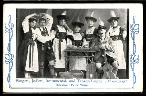 AK Sänger-, Jodler-, Instrumental- und Tänzer-Truppe D`Isarthaler, Dir. Peter Winn