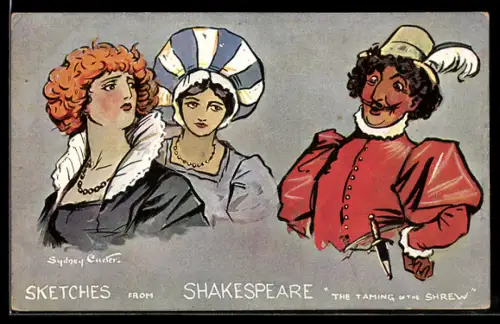 Künstler-AK sign. Sydner Curler: Sketches from Shakespeare, The Taming of the Shrew