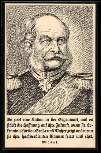 AK Kaiser Wilhelm I., Portrait mit Zitat