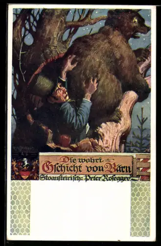 Künstler-AK R. Assmann: Peter Rosegger Die wahri Gschicht von Bärn