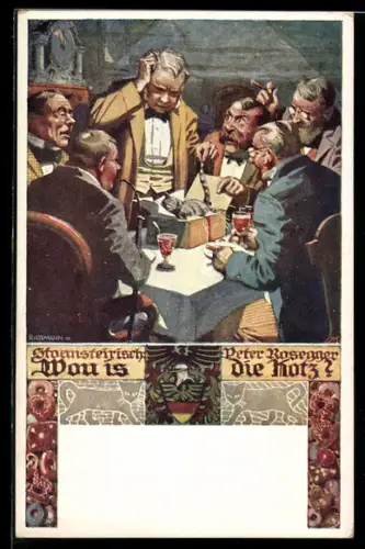 Künstler-AK Richard Assmann: Wou is die Kotz?, Rosegger