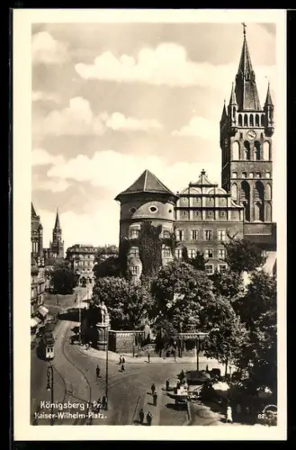 AK Königsberg i. Pr., Strassenbahn auf dem Kaiser-Wilhelm-Platz