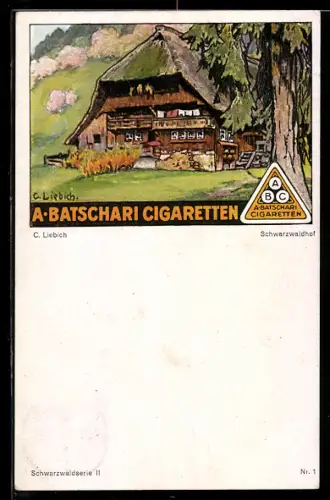 Künstler-AK C. Liebich: Schwarzwaldhof, A. Batschari Zigaretten