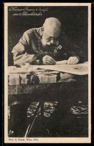 AK Kaiser Franz Josef I. von Österreich in Uniform am Schreibtisch