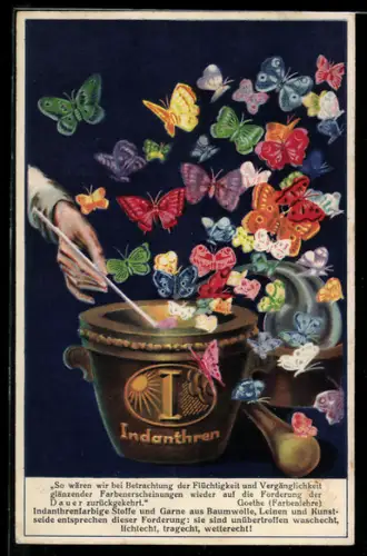 AK Reklame für Indanthrenfarbige Waren, Mörser mit bunten Schmetterlingen