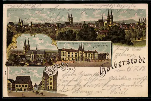 Künstler-AK Halberstadt, Dom, Hozmarkt und Rathaus, Kaserne des Kürassier Regiments von Seydlitz