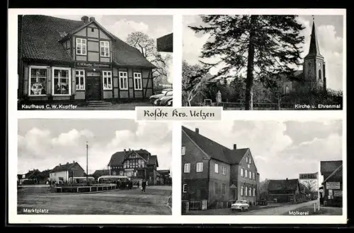 AK Rosche /Uelzen, Kaufhaus C. W. Kupffer, Marktplatz, Molkerei, Kirche und Ehrenmal