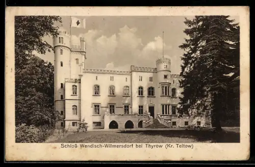 AK Thyrow /Teltow, Schloss Wendisch-Wilmersdorf mit Anlagen