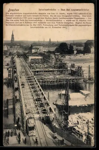 AK Dresden, Interimsbrücke, Bau der Augustusbrücke mit Strassenbahn, Vollendet 1907