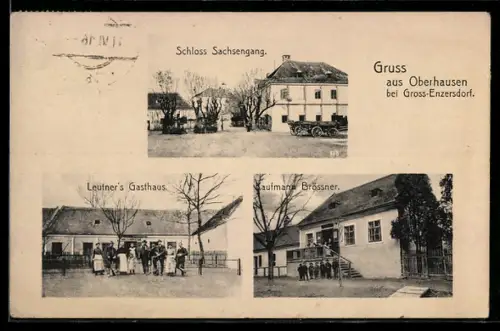 AK Oberhausen bei Gross-Enzersdorf, Schloss Sachsengang, Leutner`s Gasthaus, Kaufmann Brössner