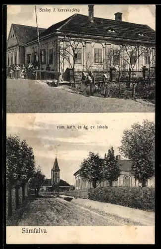 AK Sámfalva, Szalay J. kereskedése, róm. kath. és ág. ev. iskola