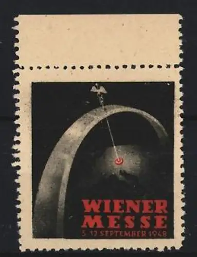 Reklamemarke Wiener, Wiener Messe 5-17 September 1948, Caduceus über Bogen