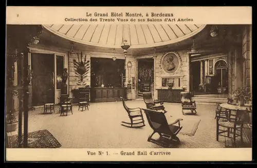 AK Bordeaux, Le Grand Hôtel Montré, Grand Hall d`arrivée