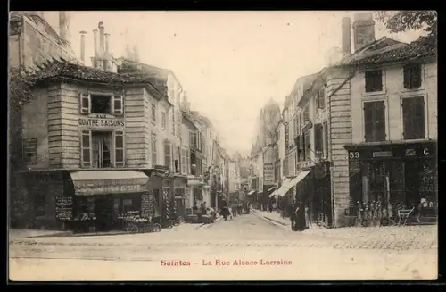 AK Saintes, La Rue Alsace-Lorraine avec l`Hôtel aux Quatre Saisons