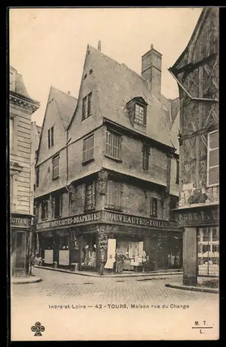 AK Tours /Indre-et-Loire, Maison rue du Change