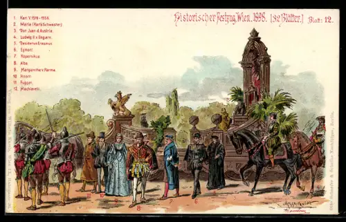 Lithographie Wien, historischer Festzug 1898, Karl V., Maria, Don Juan d. Austria, Ludwig II. v Ungarn, Egmont und Alba